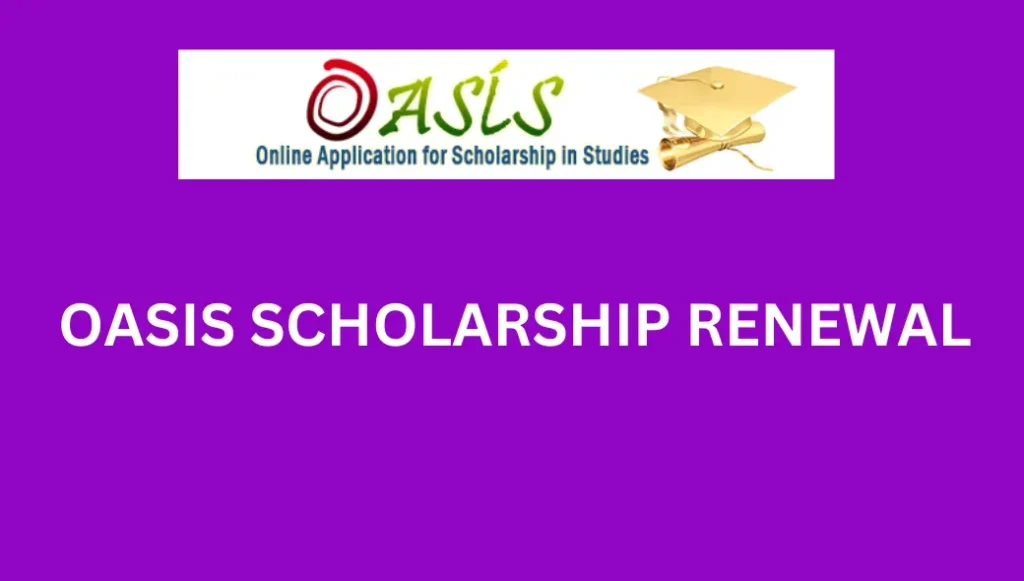 Oasis Scholarship renewal